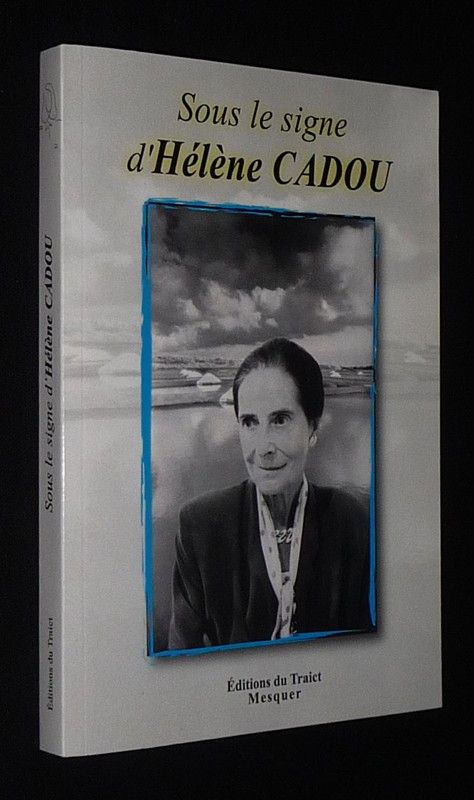 Sous le signe d'Hélène Cadou