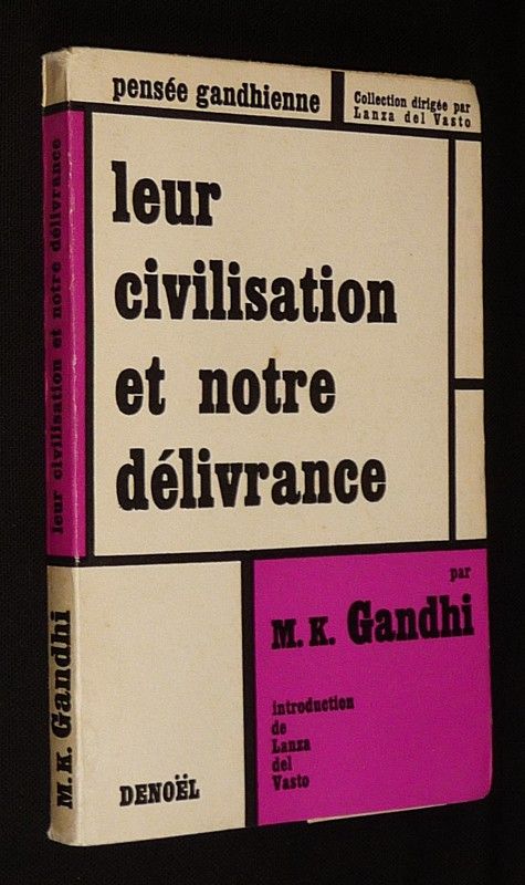 Leur civilisation et notre délivrance