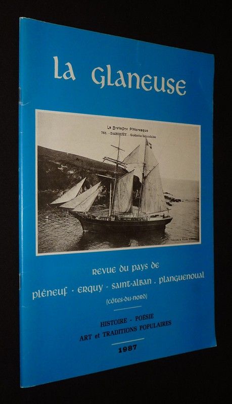 La Glaneuse , revue du pays de Pléneuf, Erquy, Saint-Alban, Planguenoual (Côtes-du-Nord) - 1987