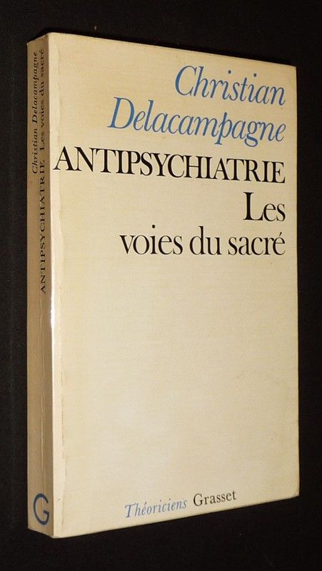 Antipsychiatrie ou les voies du sacré