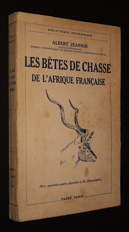 Les Bêtes de chasse de l'Afrique française