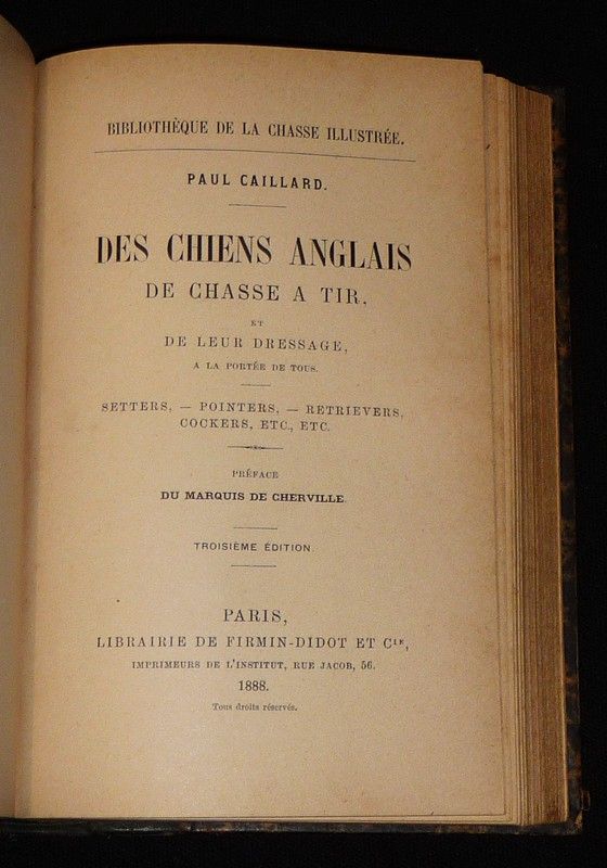 Le Dressage du chien d'arrêt - Des chiens anglais de chasse à tir, et de leur dressage