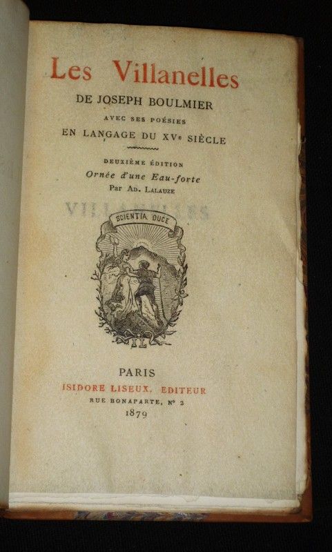 Les Villanelles de Joseph Boulmier, avec ses poésies en langage du XVe siècle