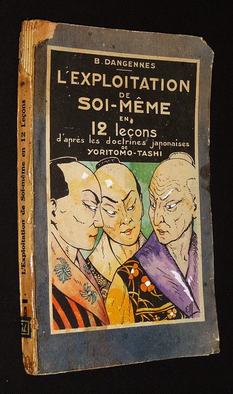 L'Exploitation de soi-même en 12 leçons d'après les doctrines japonaises de Yoritomo-Tashi