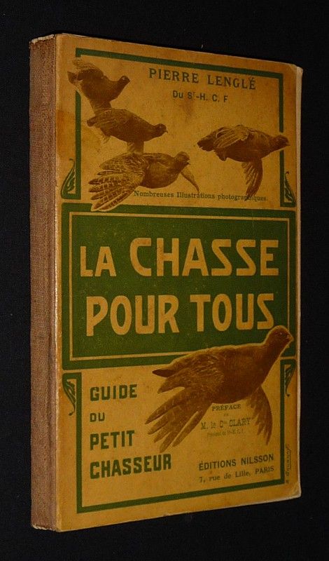 La Chasse pour tous : Guide du petit chasseur