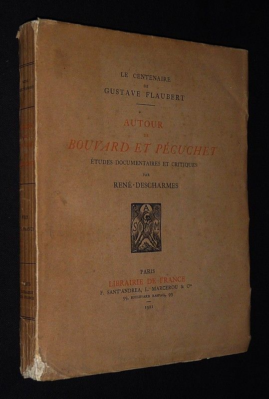 Autour de Bouvard et Pécuchet : Etudes documentaires et critiques