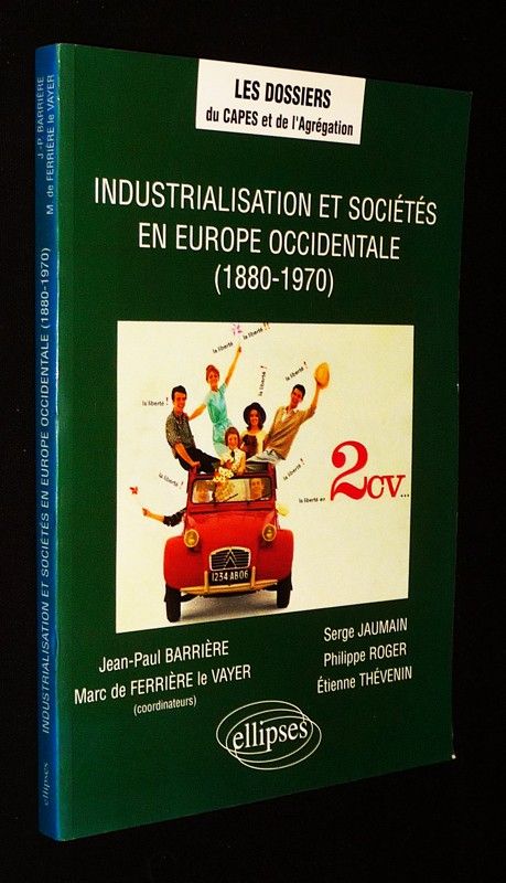 Industrialisation et sociétés en Europe occidentale (1880-1970)