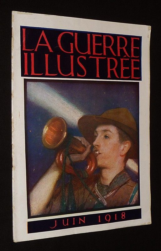 La Guerre illustrée (juin 1918)