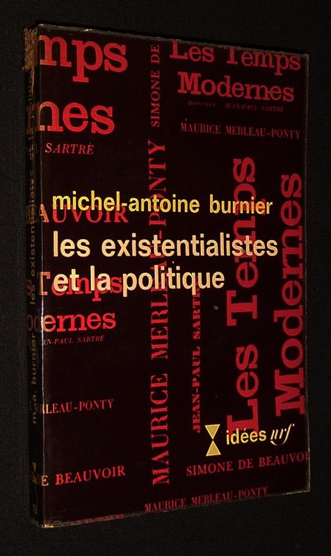 Les Existentialistes et la politique