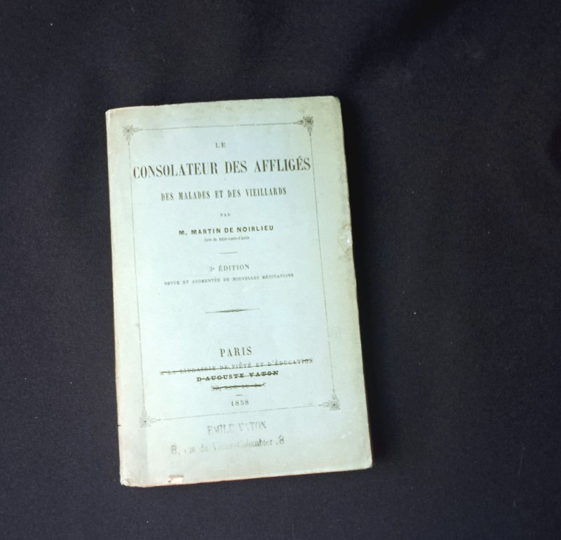 Le consolateur des affligés, des malades et des vieillards