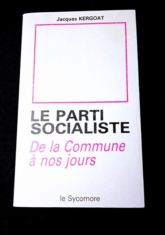 Le parti socialiste, de la Commune à nos jours