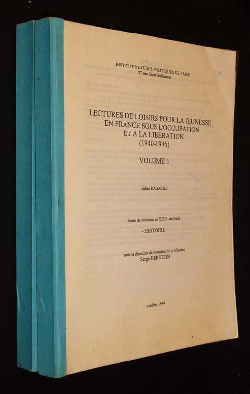 Lectures de loisirs pour la jeunesse en France sous l'Occupation et à la Libération, 1940-1946 (2 volumes)