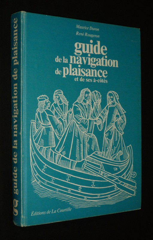 Guide de la navigation de plaisance et de ses à-côtés