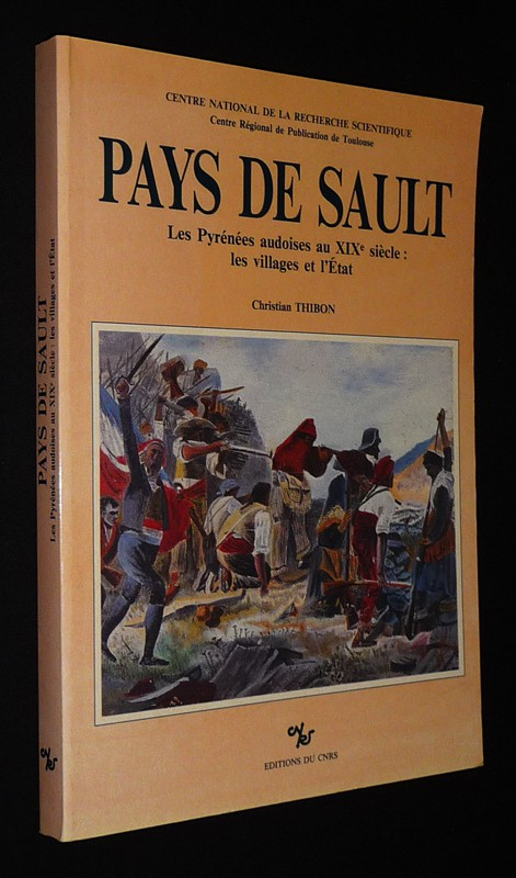 Pays de Sault. Les Pyrénées audoises au XIXe siècle : Les villages et l'état