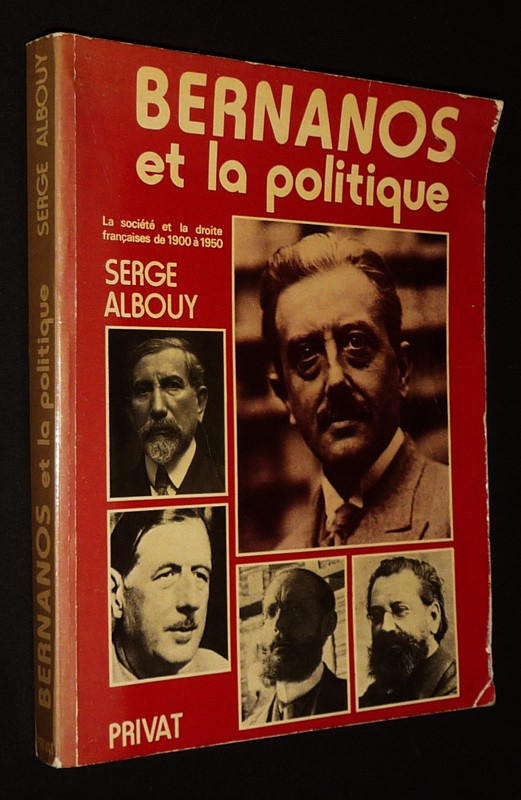 Bernanos et la politique : La Société et la droite françaises de 1900 à 1950