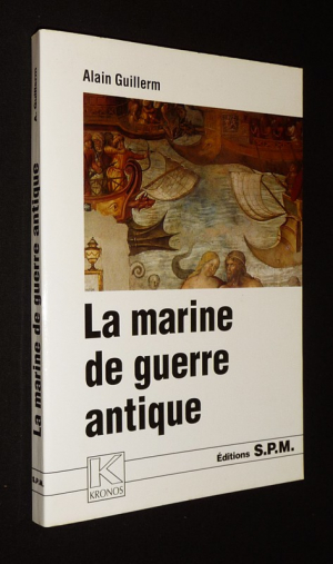 La Marine de guerre antique