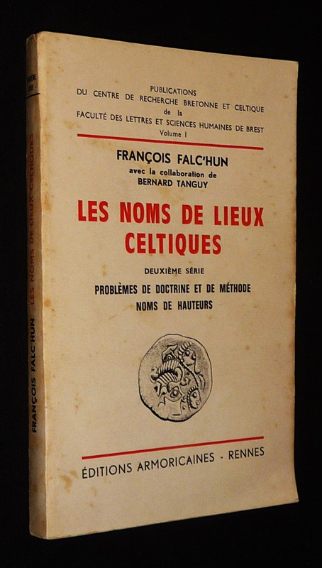 Les Noms de lieux celtiques, 2e série : Problèmes de doctrine et de méthode - Noms de hauteurs