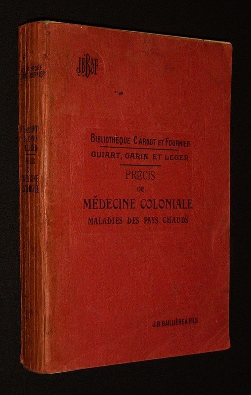 Précis de médecine coloniale : Maladies des pays chauds