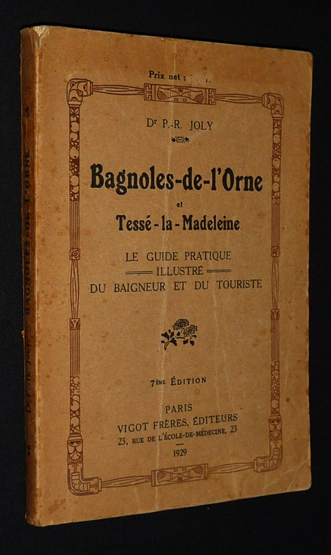 Bagnoles-de-l'Orne et Tessé-la-Madeleine : Le Guide pratique illustré du baigneur et du touriste