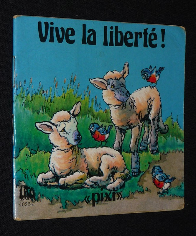 Vive la liberté !