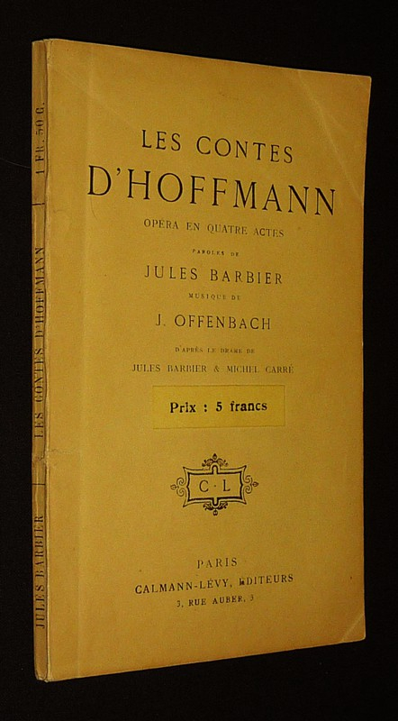 Les Contes d'Hoffmann : Opéra en quatre actes