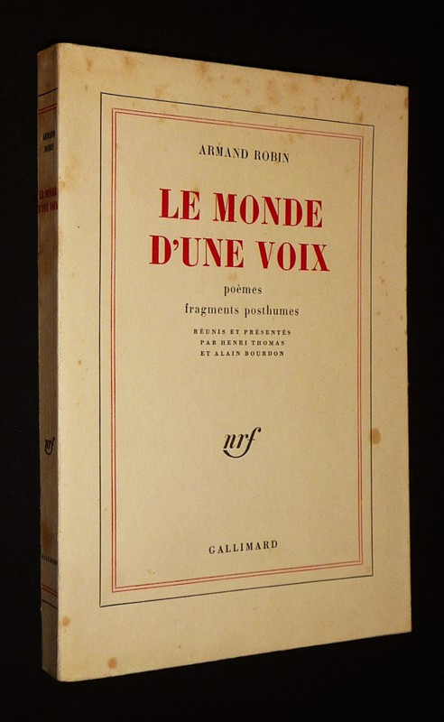 Le Monde d'une voix : Poèmes fragments posthumes