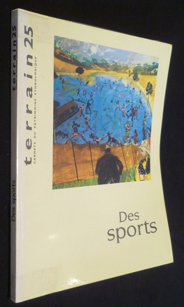 Revue Terrain 25 (Carnets du Patrimoine Ethnologique), Des sports