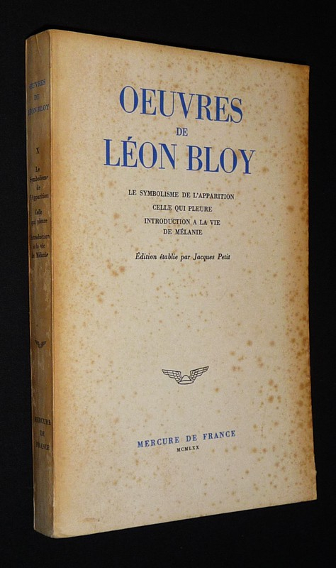 Oeuvres de Léon Bloy, Tome 10 : Le Symbolisme de l'apparition - Celle qui pleure - Introductions à la 