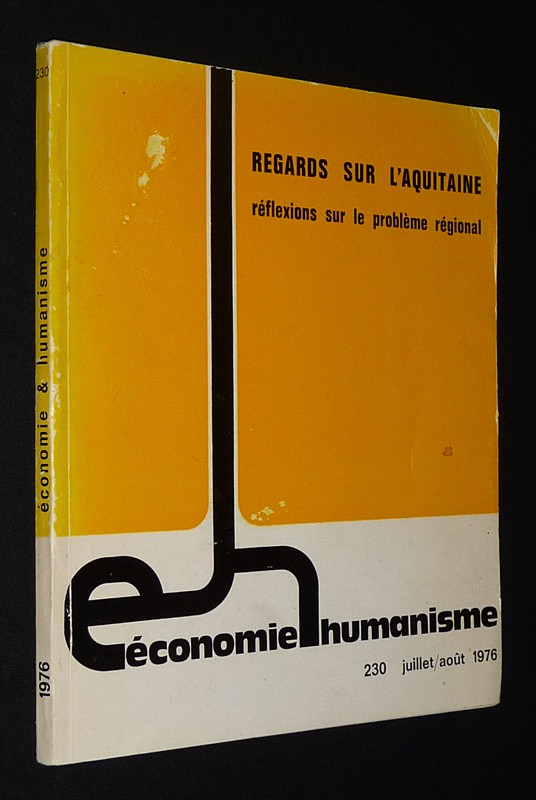 Economie et humanisme (n°230, juillet-août 1976) : Regards sur l'Aquitaine