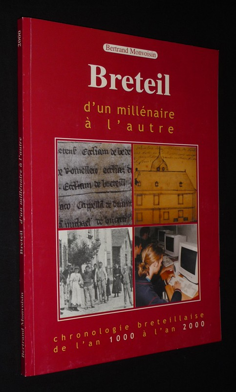 Breteil d'un millénaire à l'autre : Chronologie breteillaise de l'an 1000 à l'an 2000