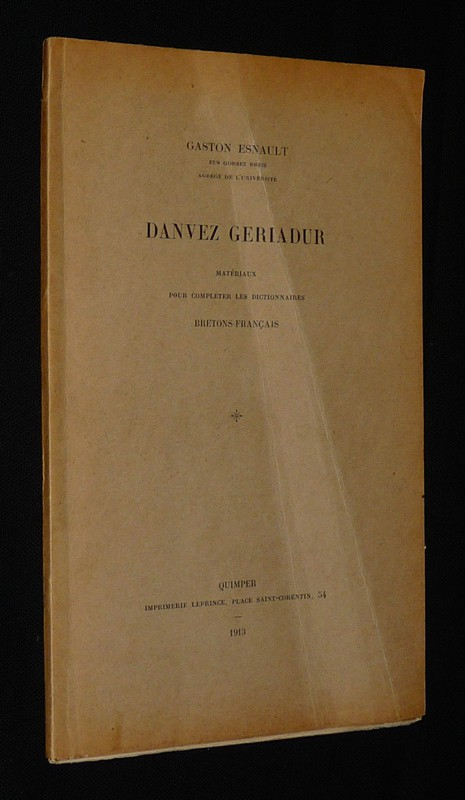 Danvez Geriadur. Matériaux pour compléter les dictionnaires bretons-français