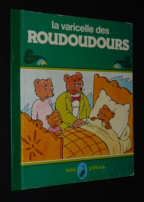 La Varicelle des Roudoudours