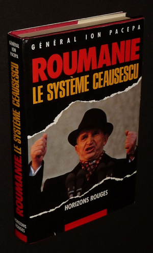 Horizons rouges (Roumanie : Le système Ceausescu)