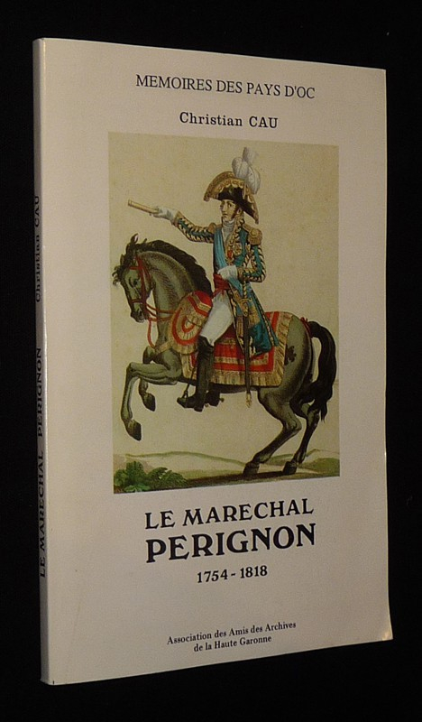 Le Maréchal Pérignon, 1754-1818