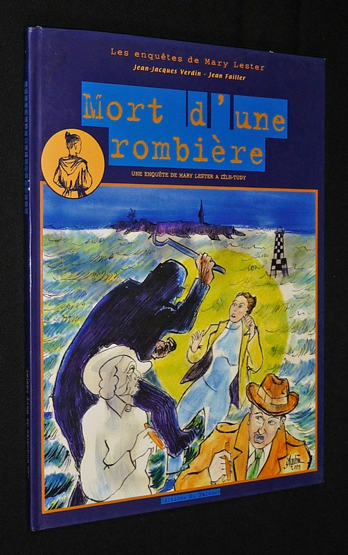 Mort d'une rombière : Une enquête de Mary Lester à l'île-Tudy