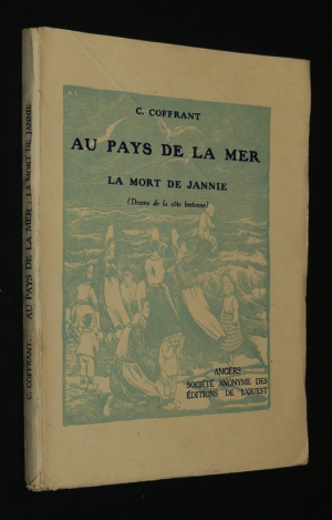 Au pays de la mer : La mort de Jannie (Drame de la côte bretonne)