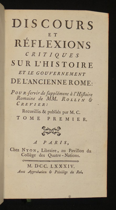 Discours et réflexions critiques sur l'histoire et le gouvernement de l'ancienne Rome, pour servir de supplément à l'Histoire Romaine de MM. Rollin & Crevier (3 volumes)