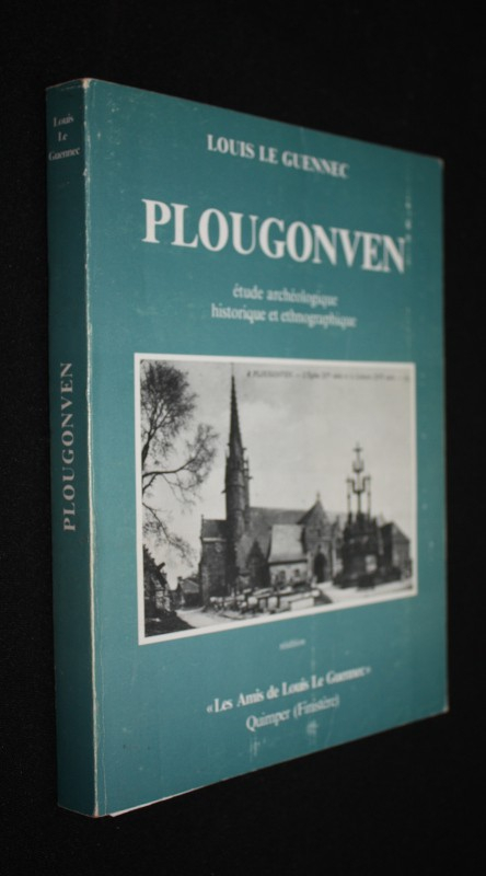 Plougonven étude archéologique, historique et ethnographique