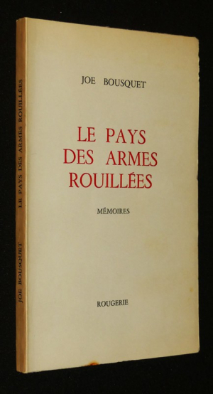 Le pays des armes rouillées, mémoires