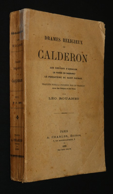 Drames religieux de Calderon : Les cheveux d'Absalon - La Vierge du Sagrario - Le Purgatoire de Saint Patrice