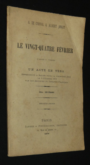 Le Vingt-quatre février, d'après Z. Werner. Un acte en vers