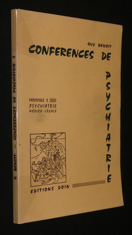 Conférences de psychiatrie, fascicule 3, psychiatrie médico-légale