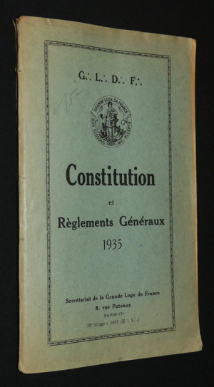 Rite écossais ancien accepté. Grande Loge de France : Constitution et règlements généraux de la Fédération, 1935