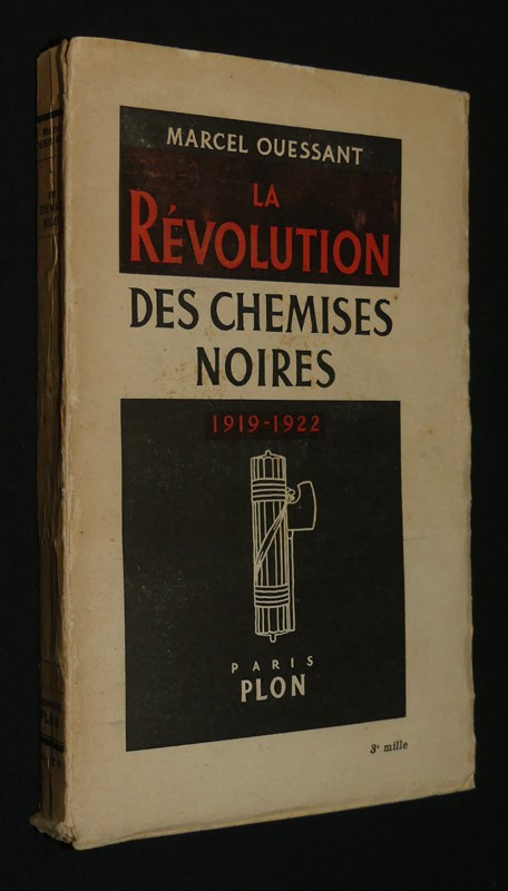 La Révolution des Chemises Noires, 1919-1922