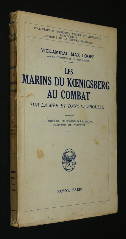 Les Marins du Koenigsberg au combat sur la mer et dans la brousse