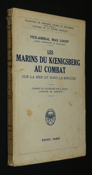 Les Marins du Koenigsberg au combat sur la mer et dans la brousse