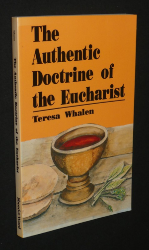 The Authentic Doctrine of the Eucharist