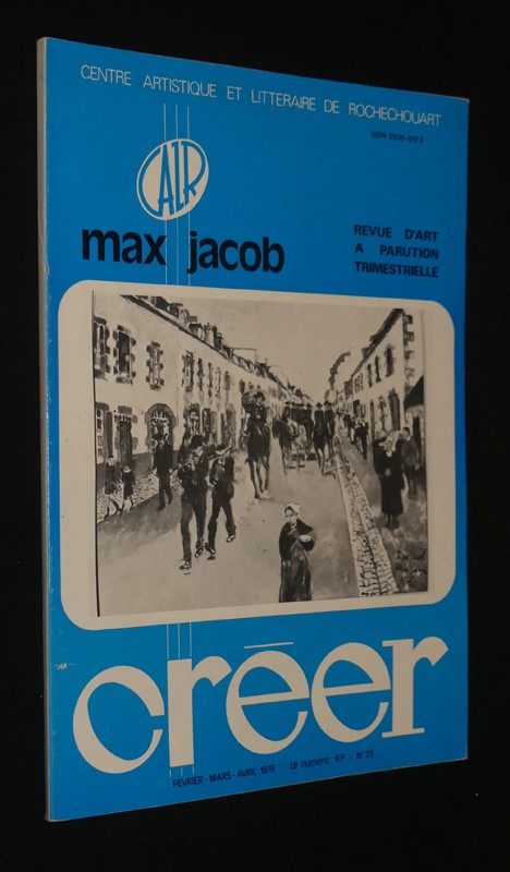 Créer, revue d'art à parution trimestrielle (n°23, février-mars-avril 1976) : Max Jacob