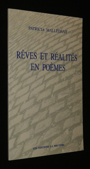 Rêves et réalités en poèmes