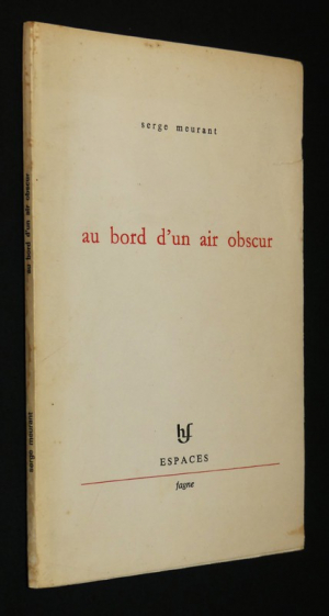 Au bord d'un air obscur